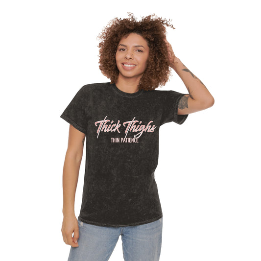 Thick Thighs Thin Patience Mineral Wash Tee
